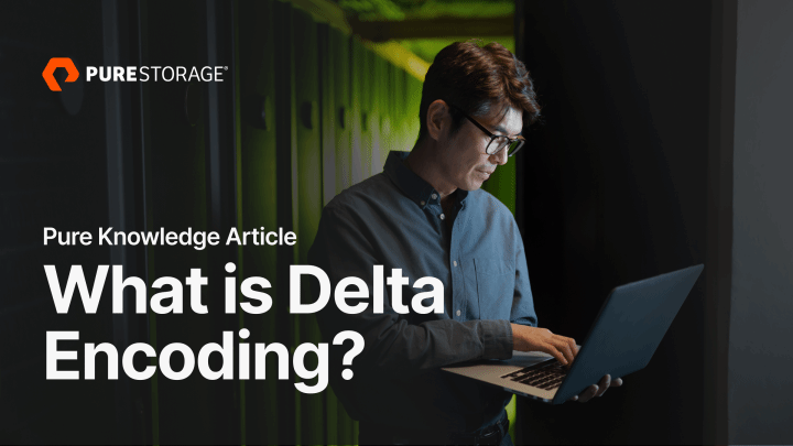 What Is Delta Encoding? | Pure Storage